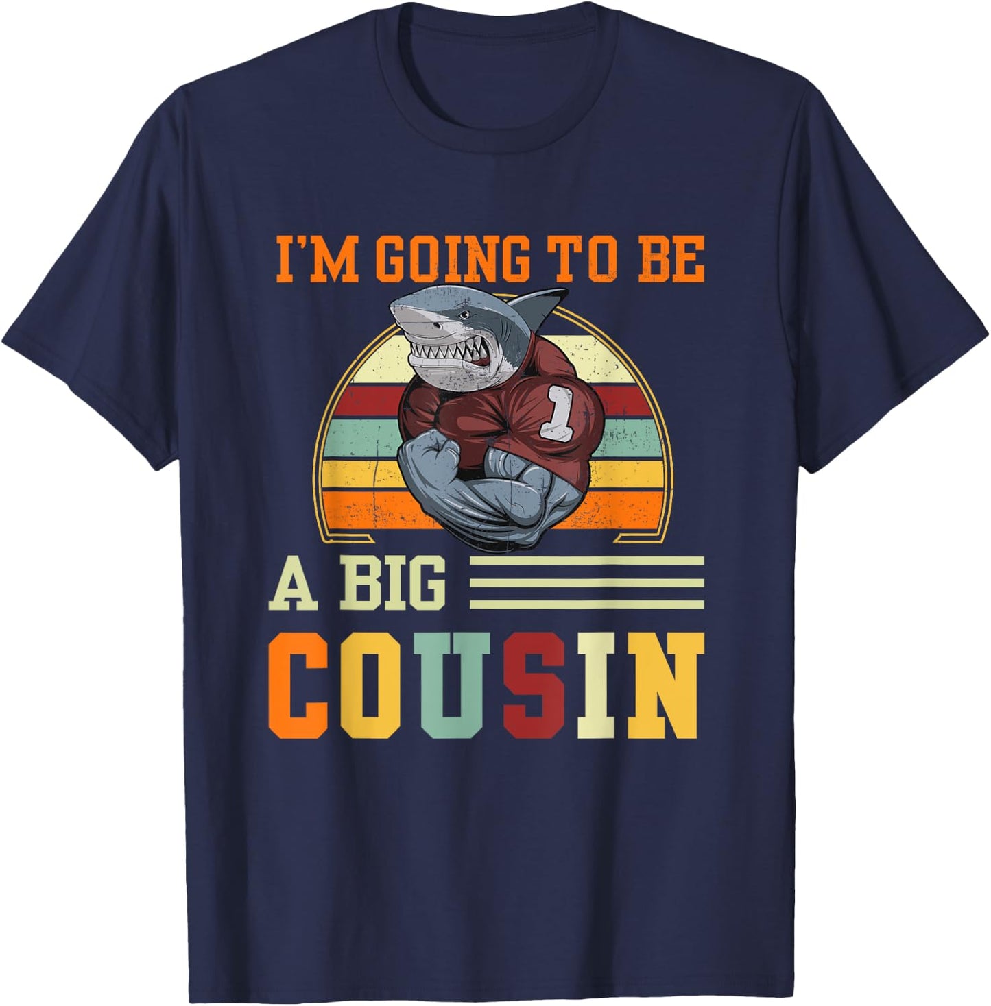 I'm Going To Be A Big Cousin Gift T-Shirt - T-Shirt | Navy