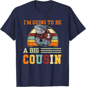 I'm Going To Be A Big Cousin Gift T-Shirt - T-Shirt | Navy