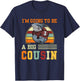 I'm Going To Be A Big Cousin Gift T-Shirt - T-Shirt | Navy