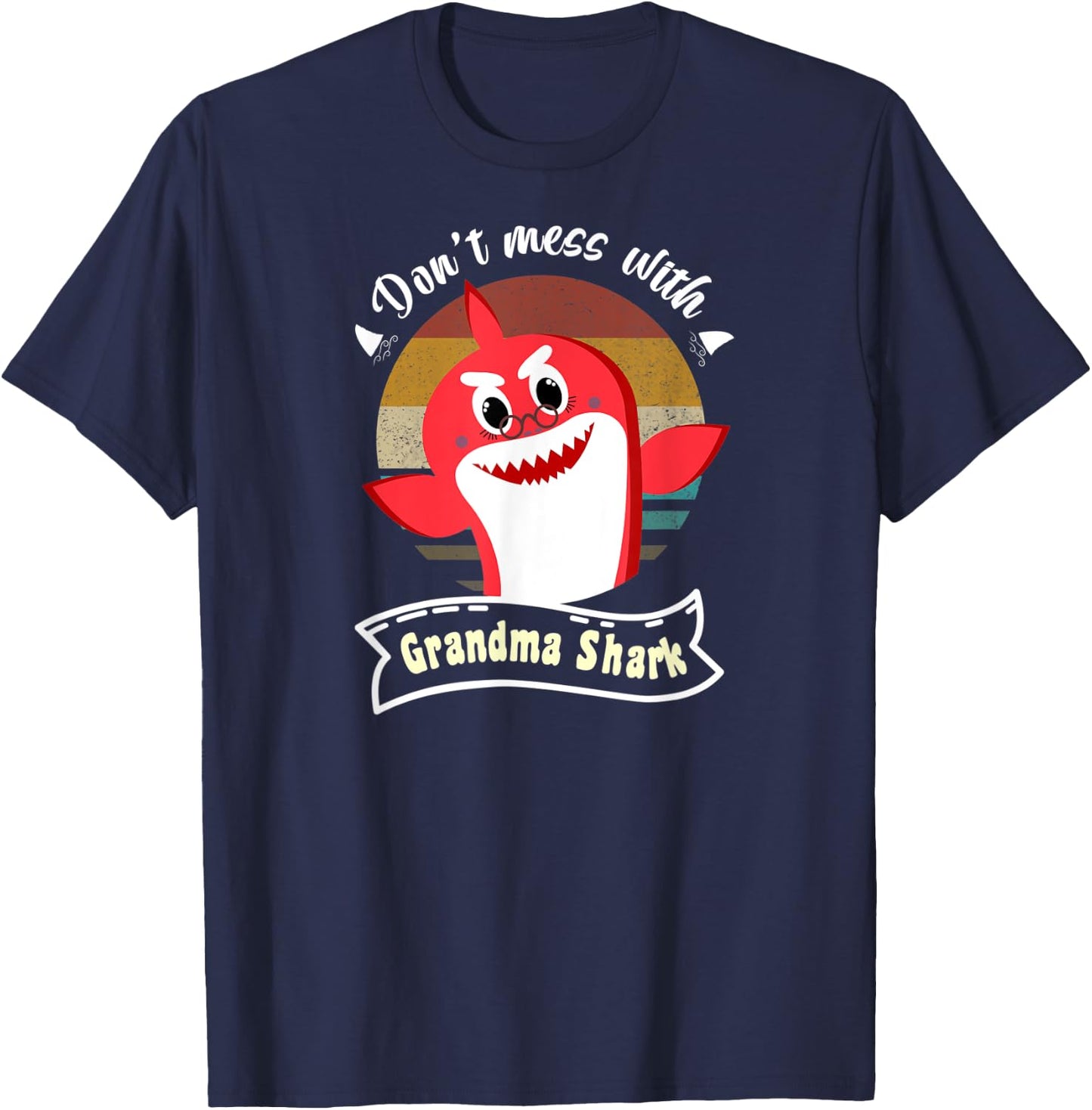 Don’t Mess with Grandma Shark Funny Grandmother Gifts T-Shirt - T-Shirt | Navy