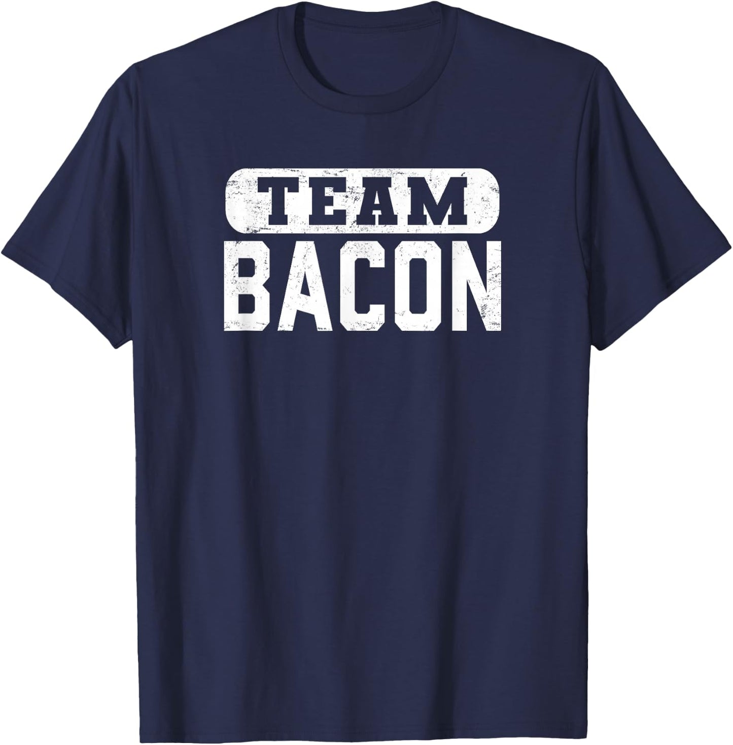 Team Bacon Funny Bacon Lover T-Shirt - T-Shirt | Navy