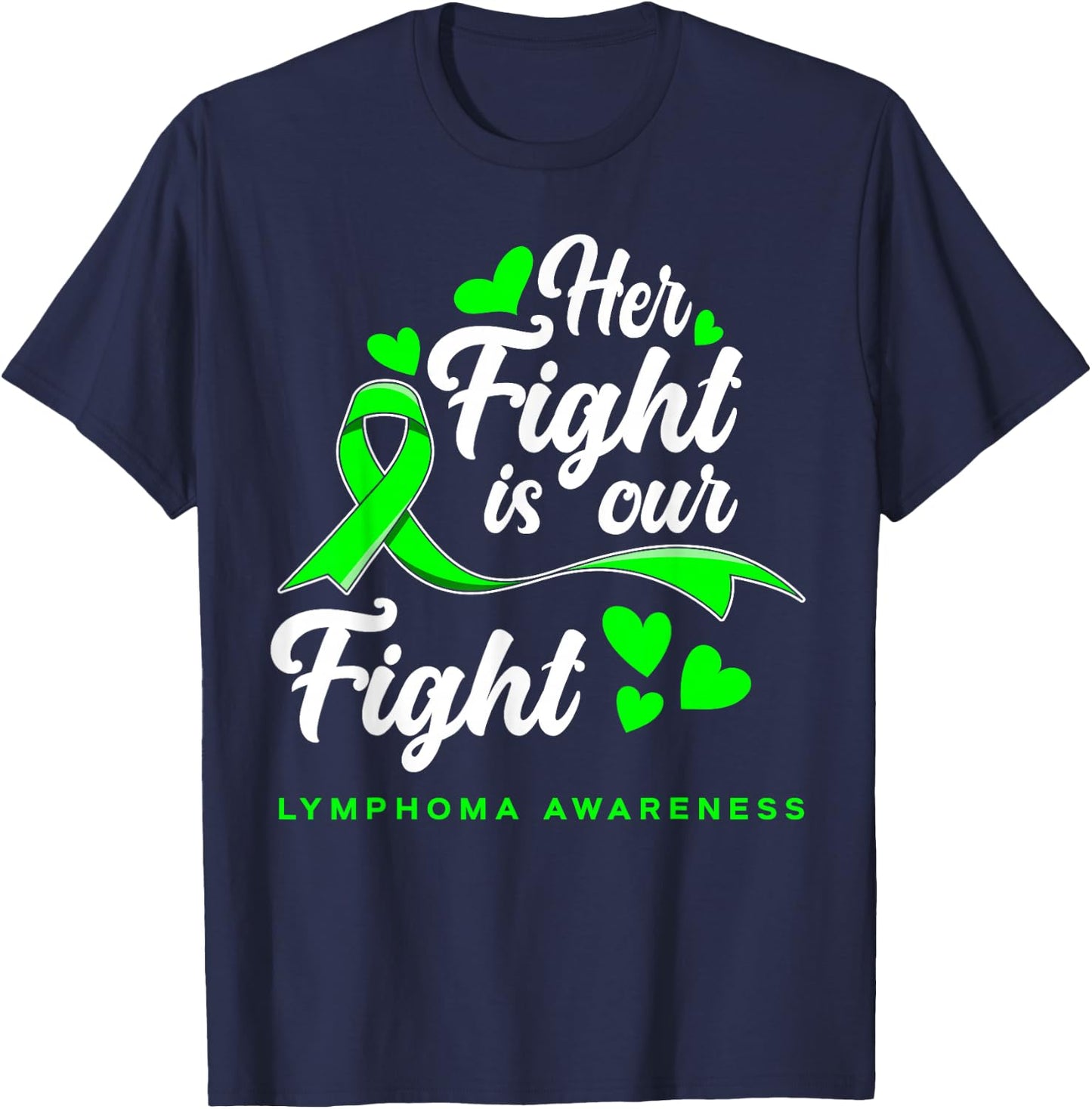 Her Fight Is Our Fight Non-Hodgkin Lymphoma Awareness T-Shirt - T-Shirt | Navy
