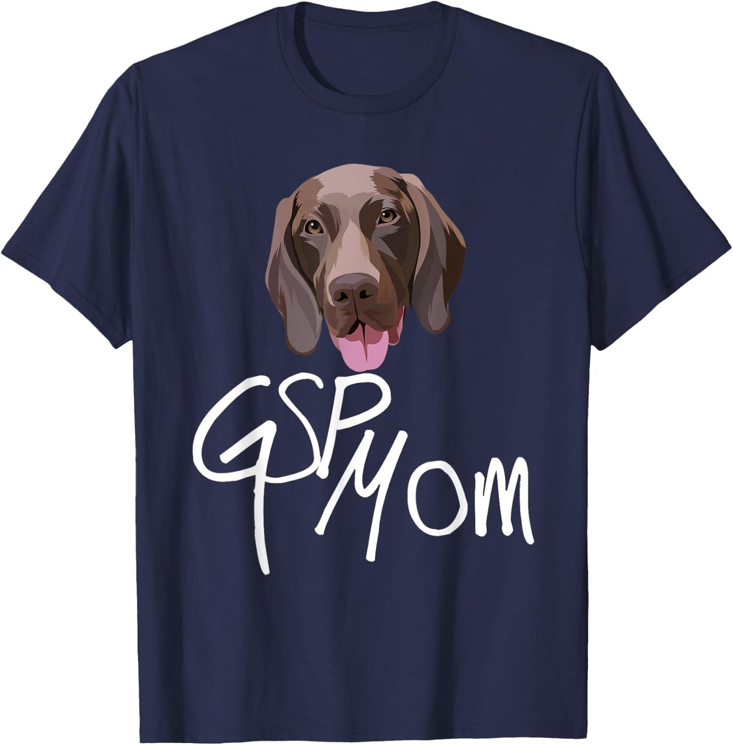 GSP Mom Dog with tongue funny illustration for bird dogs T-Shirt - T-Shirt | Navy