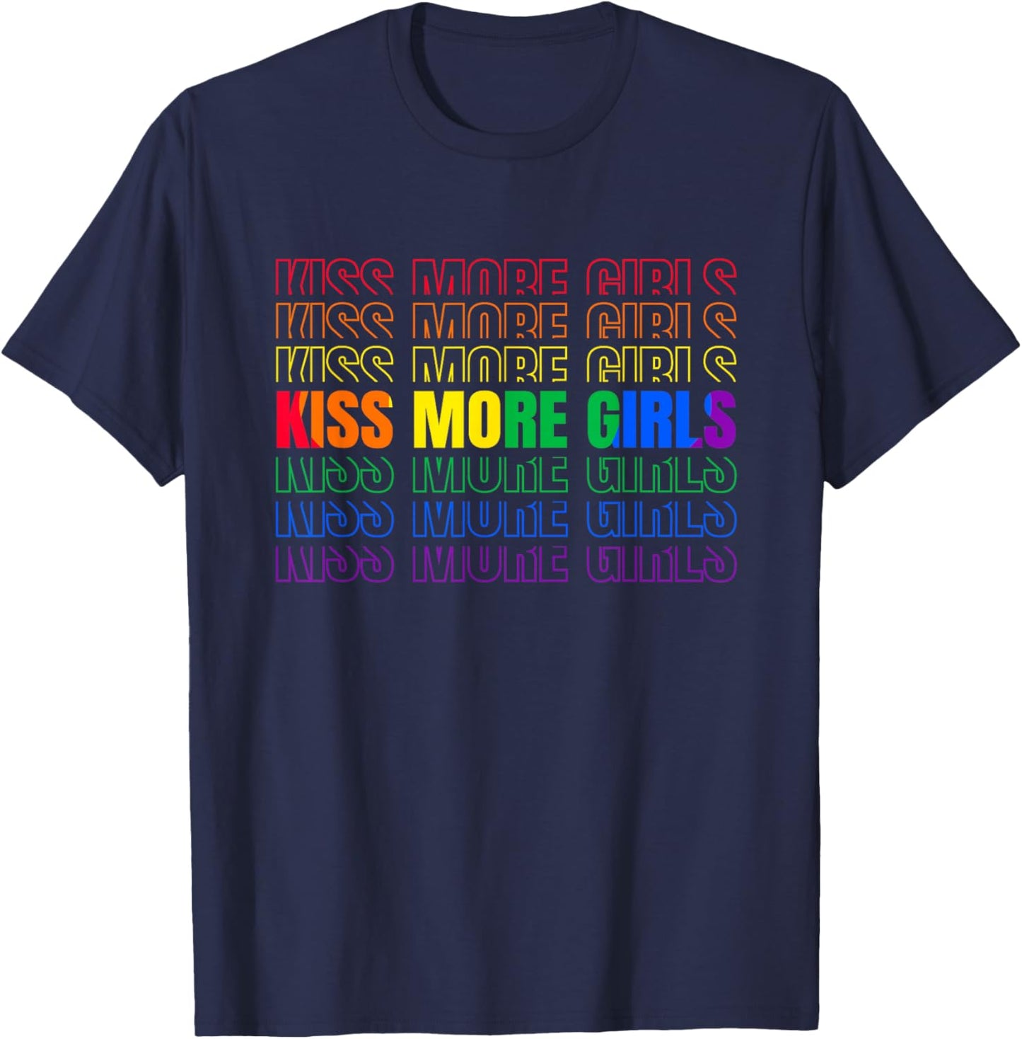 Kiss More Girls Lesbian LGBT Pride and Gay Couple Women T-Shirt - T-Shirt | Navy