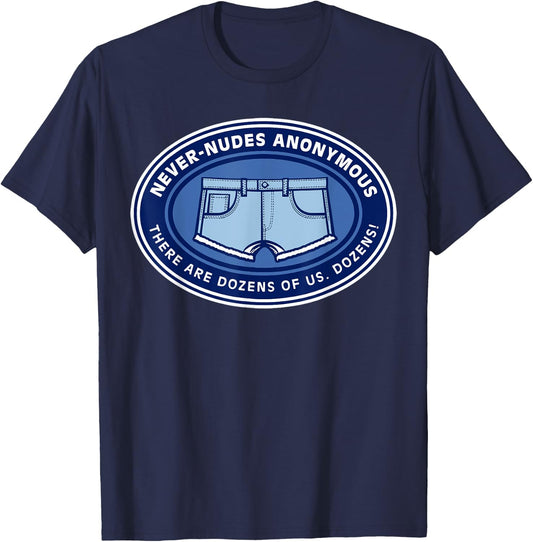Never-nudes Anonymous There Are Dozens Of Us Dozens Apparel T-Shirt - T-Shirt | Navy