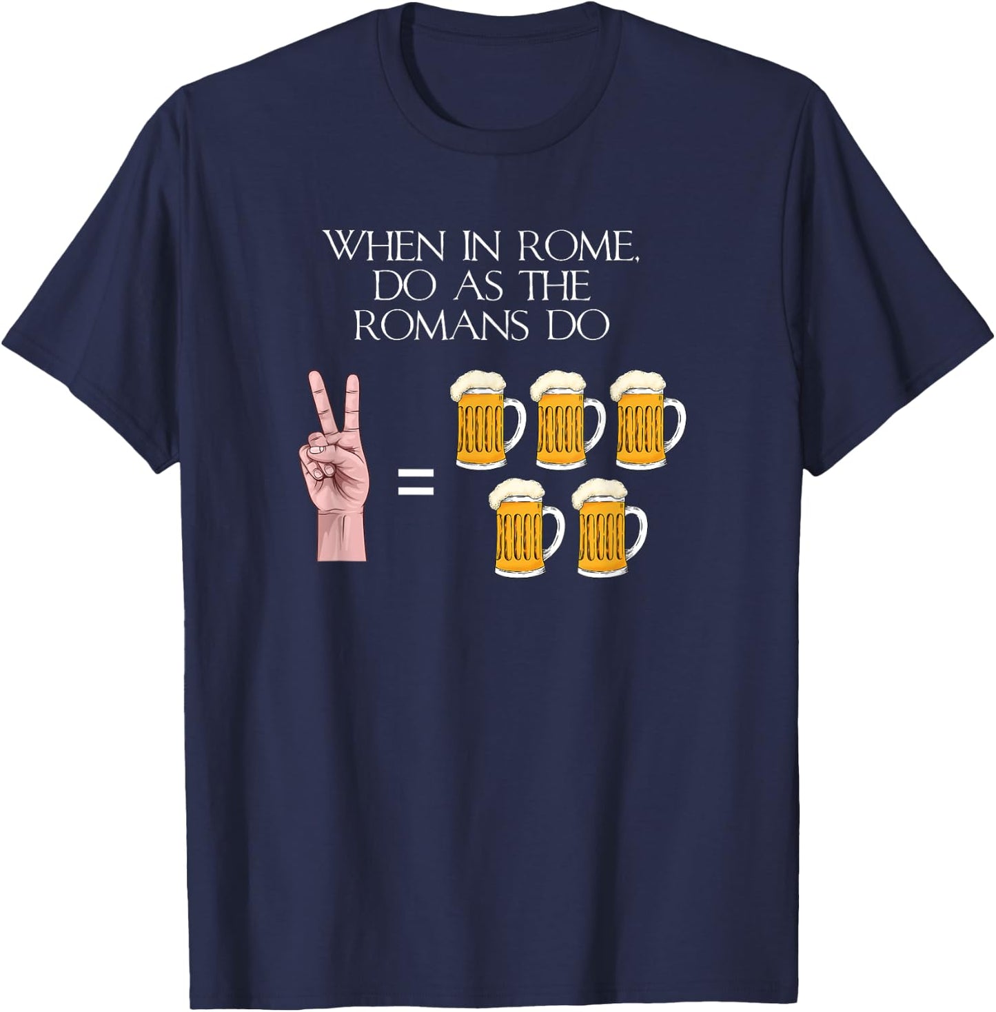 When In Rome Do As The Romans Do - Ancient Roman History T-Shirt - T-Shirt | Navy