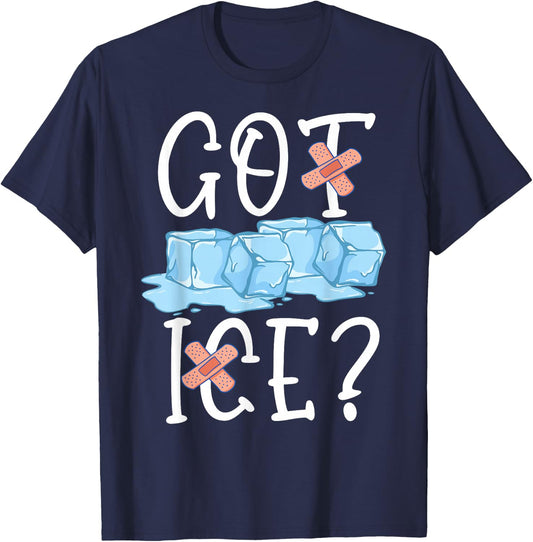 Got Ice School Nurse Saying T-Shirt - T-Shirt | Navy