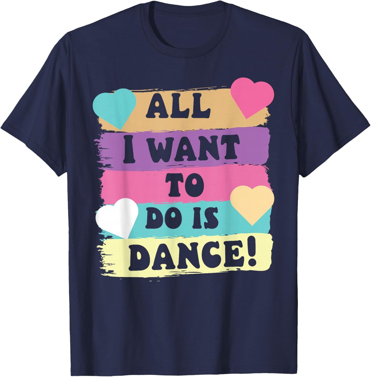 All I Want To Do Is Dance Hip Hop HipHop Dancer Breakdancing T-Shirt - T-Shirt | Navy