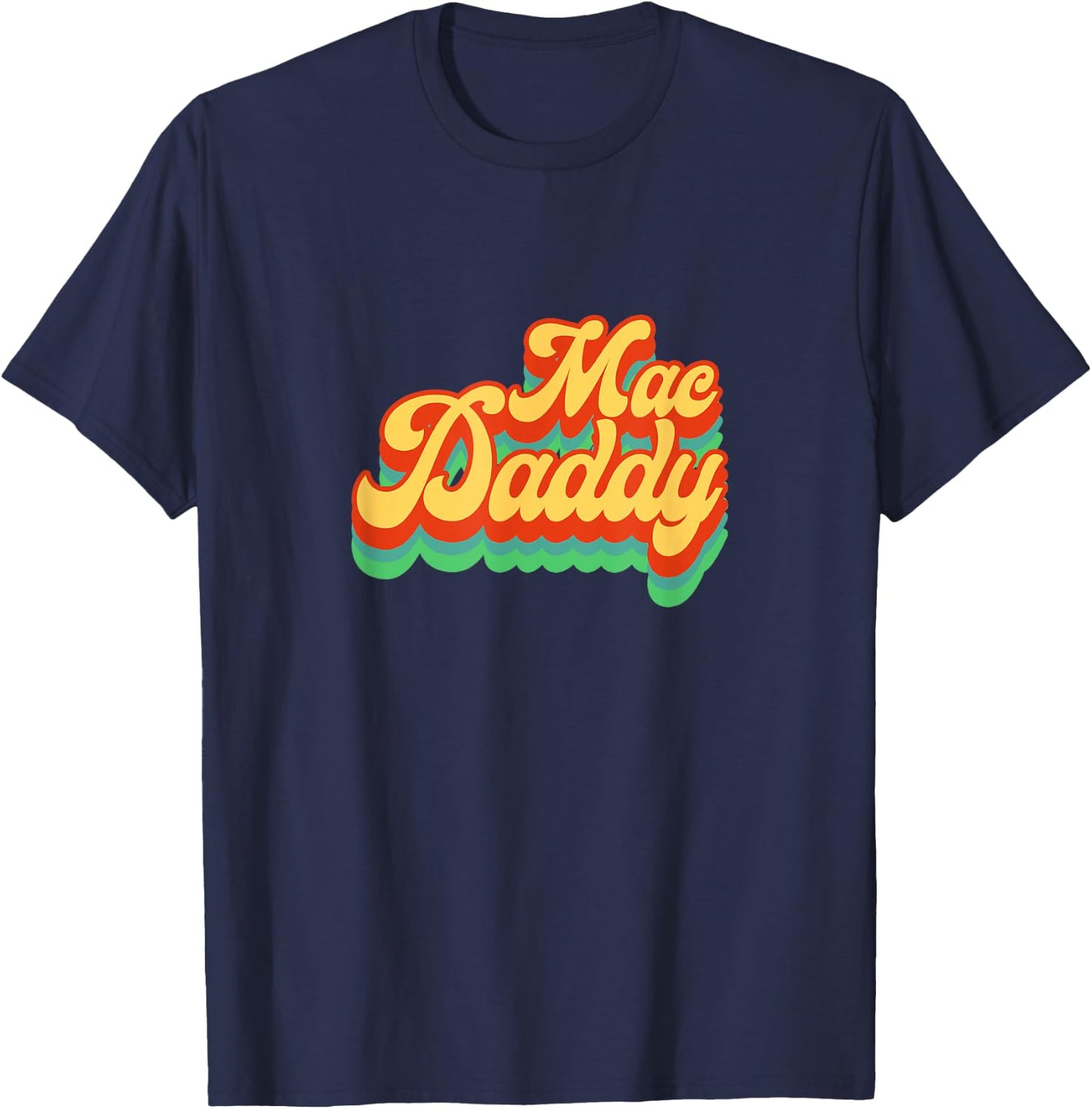 Mac Daddy 70s 80s Funk Disco Party Retro Vintage T-Shirt - T-Shirt | Navy