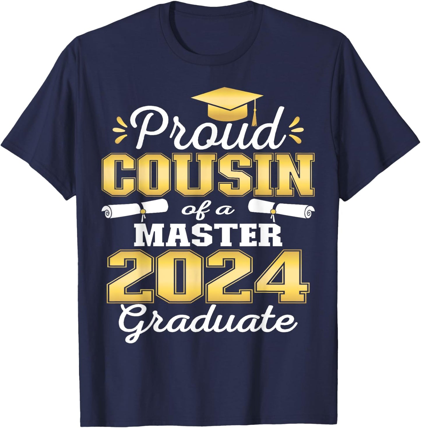 Proud Cousin of 2024 Class Master Graduate Family Grad 24 T-Shirt - T-Shirt | Navy