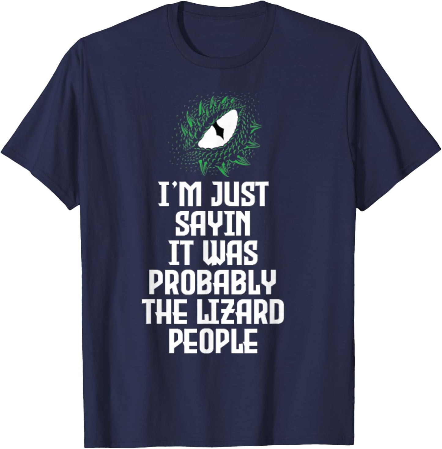 Funny Reptilian Agenda Lizard People Conspiracy Theory Gift T-Shirt - T-Shirt | Navy