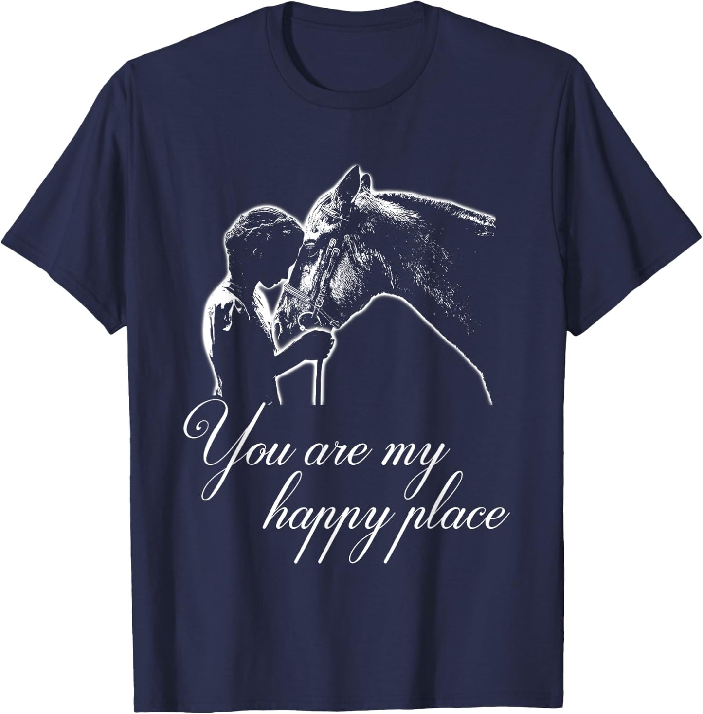 You Are My Happy Place - Horse Lovers T-Shirt - T-Shirt | Navy