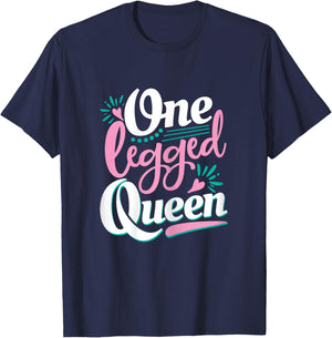 One Legged Queen - Handicap Wheelchair Amputee T-Shirt - T-Shirt | Navy