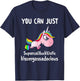 Unicorn You Can Just Supercalifuckilistic Kissmyassadocious T-Shirt - T-Shirt | Navy