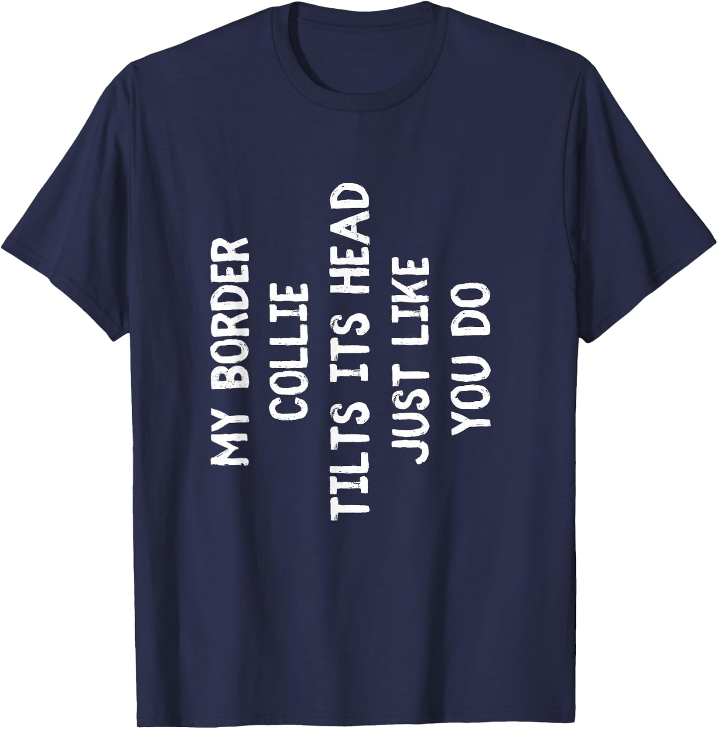 Border Collie Funny Dog Lover Gift Cute Women Men Kids T-Shirt - T-Shirt | Navy