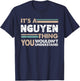 It's A Nguyen Thing You Wouldn't Understand Family Name T-Shirt - T-Shirt | Navy