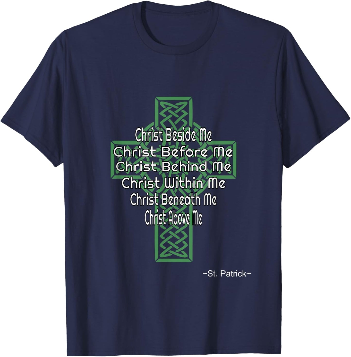 Celtic Cross Shirt St Patrick's Prayer Christian Gifts T-Shirt - T-Shirt | Navy