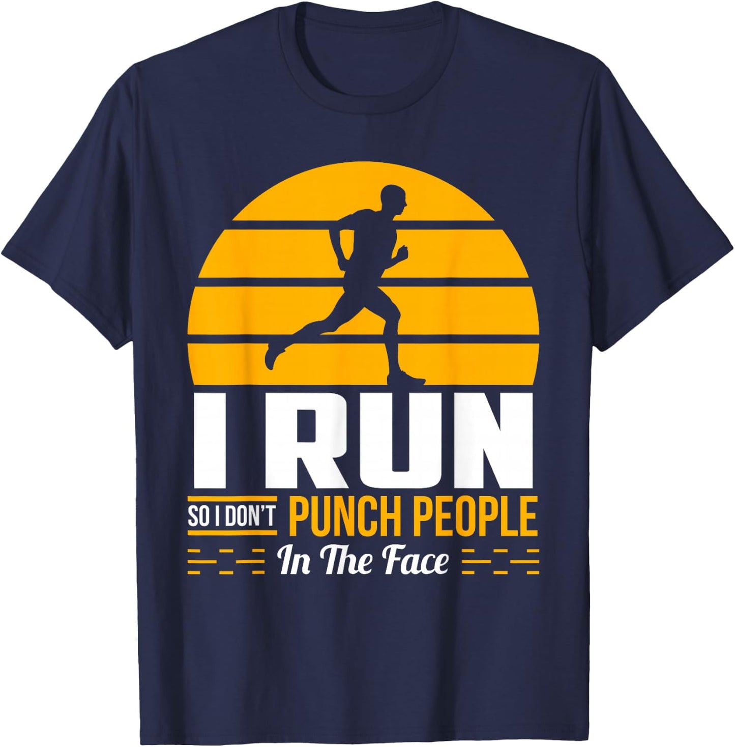 Runner Gift Funny Running Marathon Sport Sarcastic Gift T-Shirt - T-Shirt | Navy