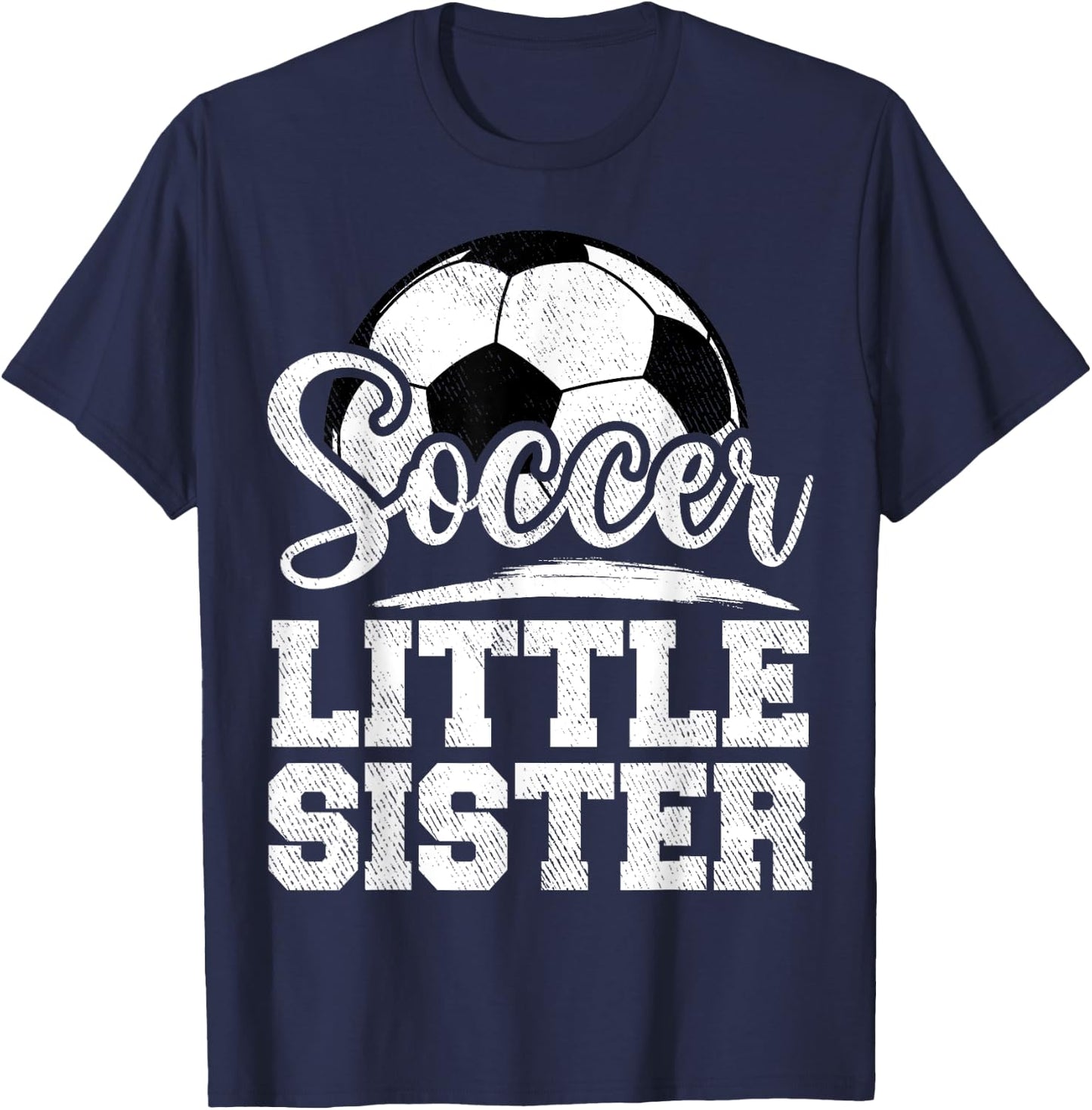 Soccer Little Sister Soccer Player Game Day T-Shirt - T-Shirt | Navy