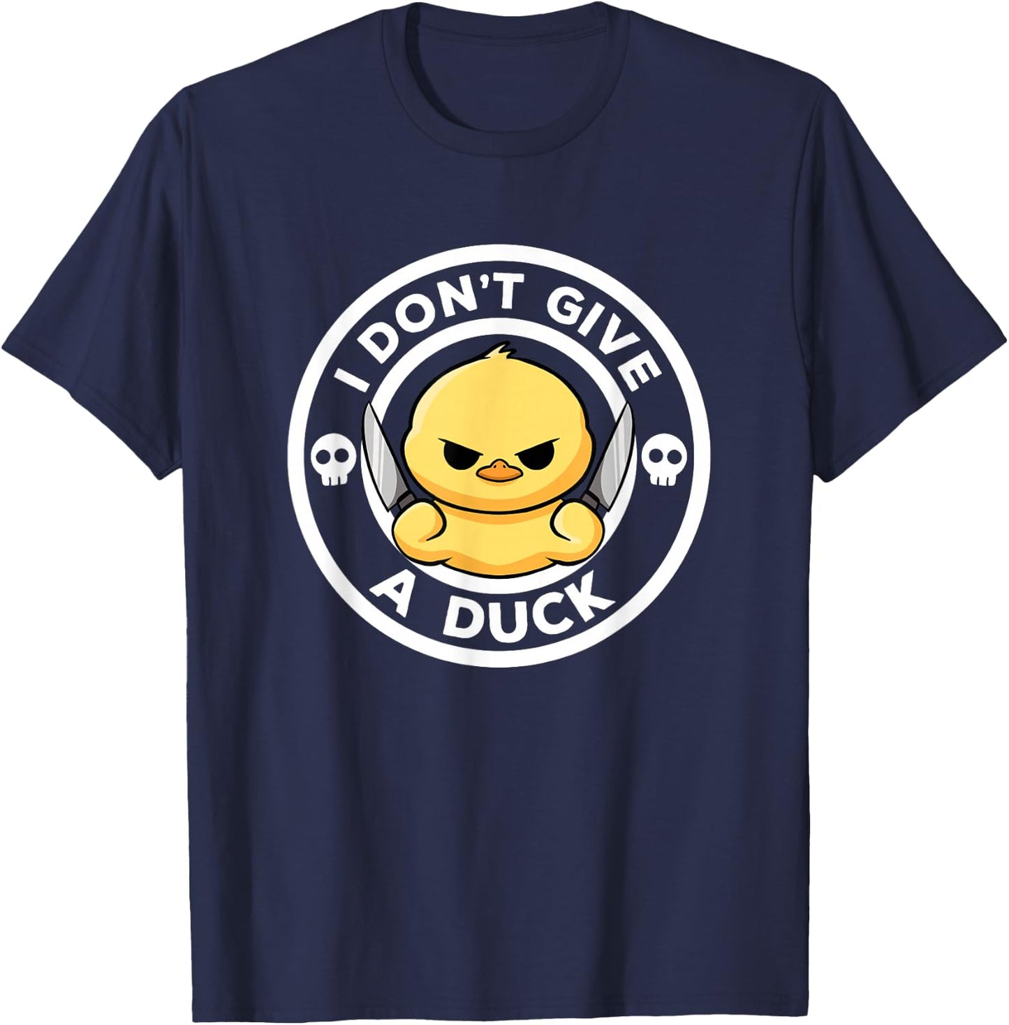 I Don't Give A Duck Lover Funny Duck Owner Rude I Love Duck T-Shirt - T-Shirt | Navy