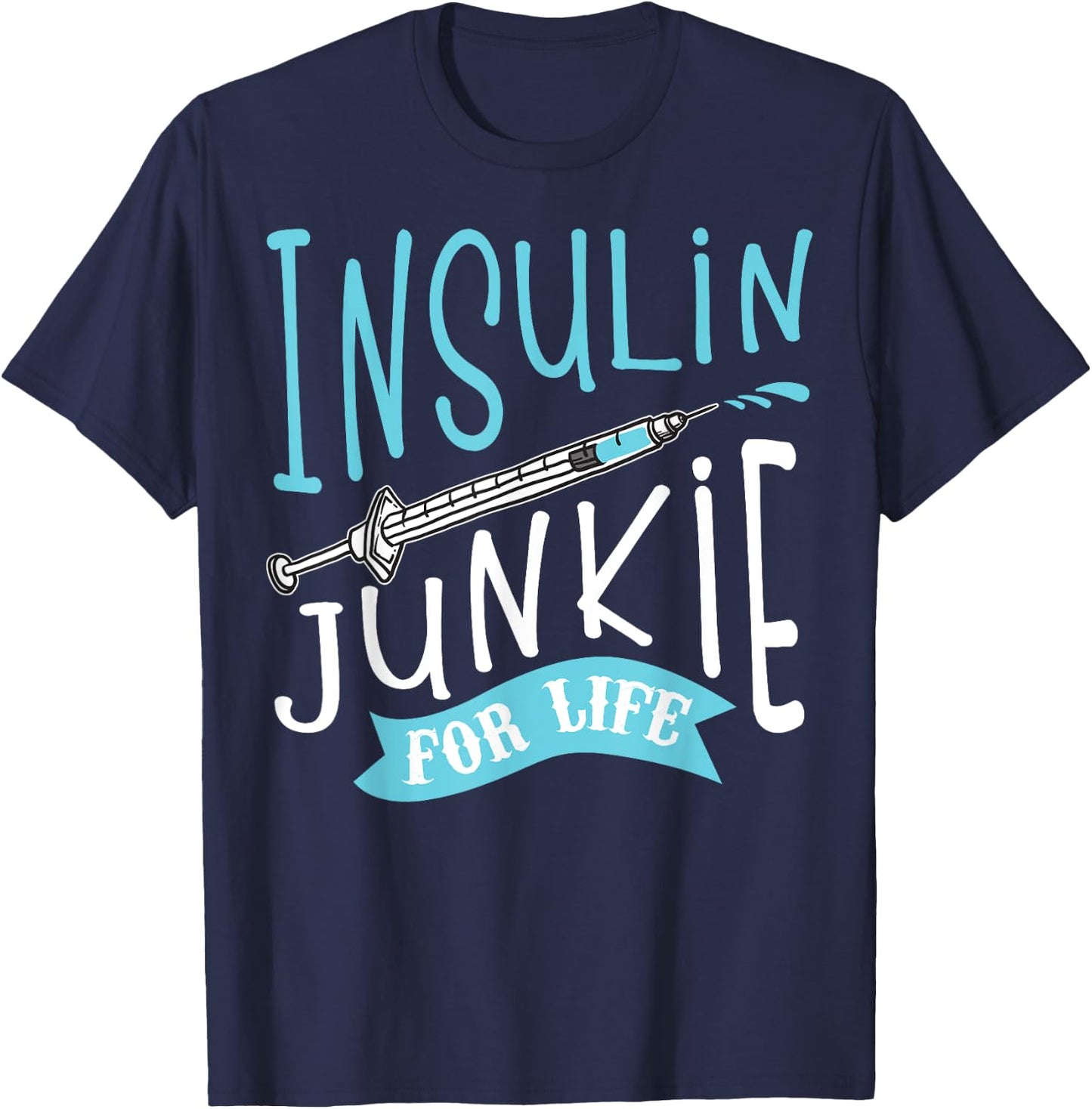Cool Insulin Junkie Funny Diabetes Awareness Gift Men Women T-Shirt - T-Shirt | Navy
