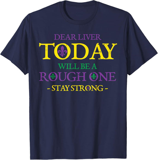 Dear Liver Stay Strong Drinkin Team Funny Mardi Gras Beer T-Shirt - T-Shirt | Navy