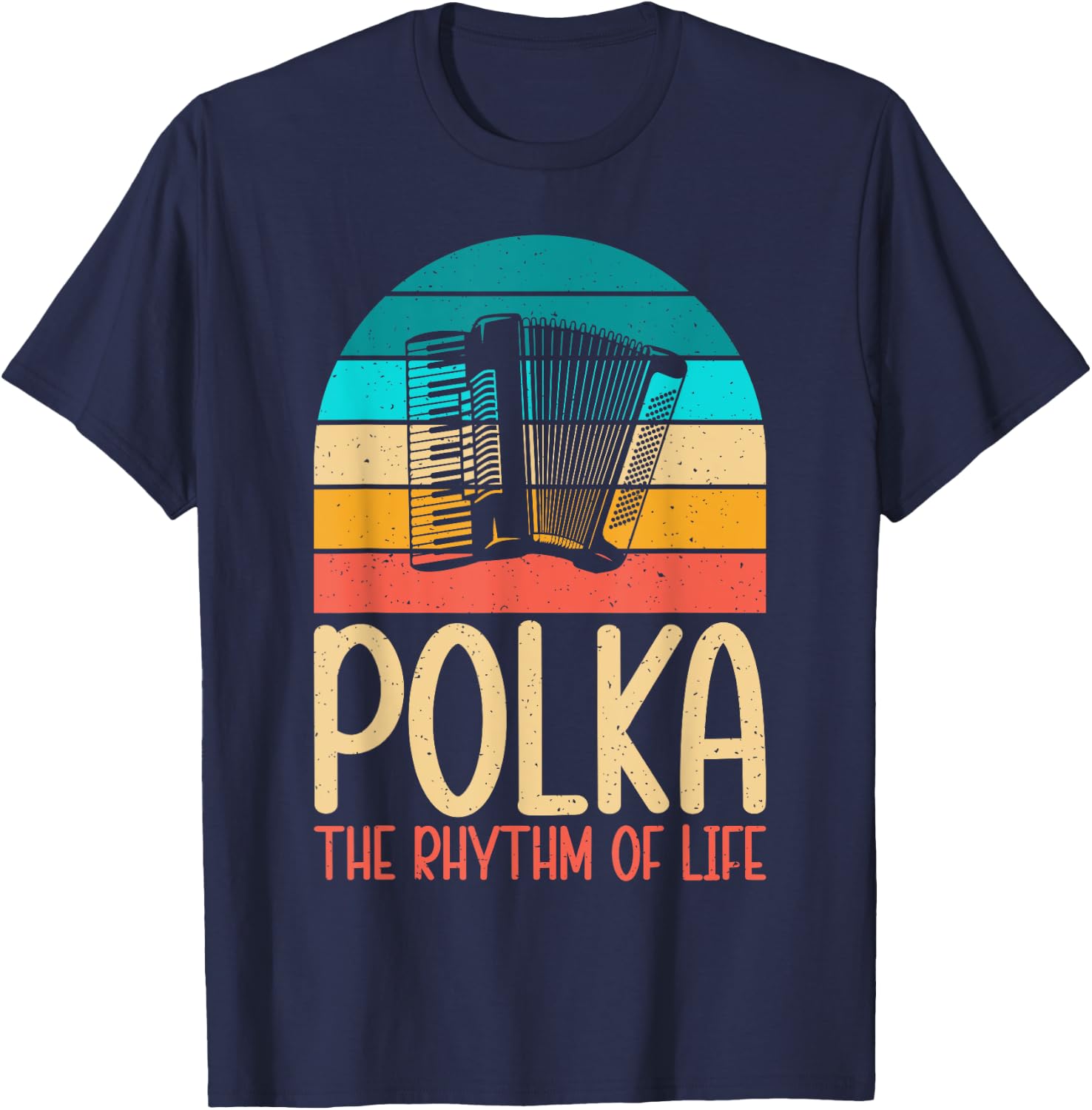 Polka the Rhythm of Life Polish Polka T-Shirt - T-Shirt | Navy