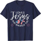 Loves Jesus And America Too Christian Patriotic 4th of July T-Shirt - T-Shirt | Navy