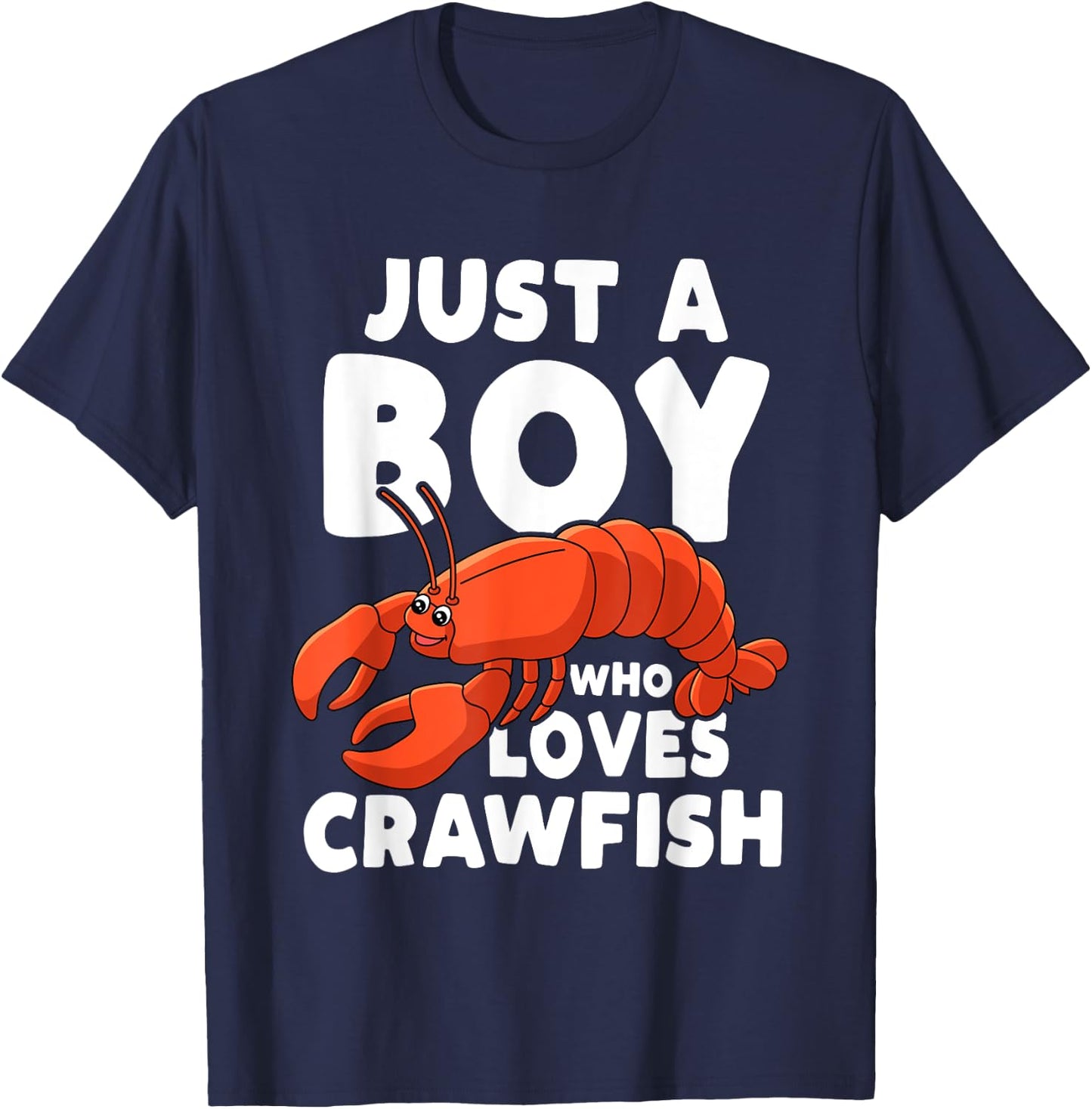 Just A Boy Who Loves Crawfish T-Shirt - T-Shirt | Navy