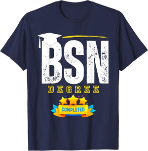 Funny BSN Nurse Graduation BSN Degree Completed T-Shirt - T-Shirt | Navy