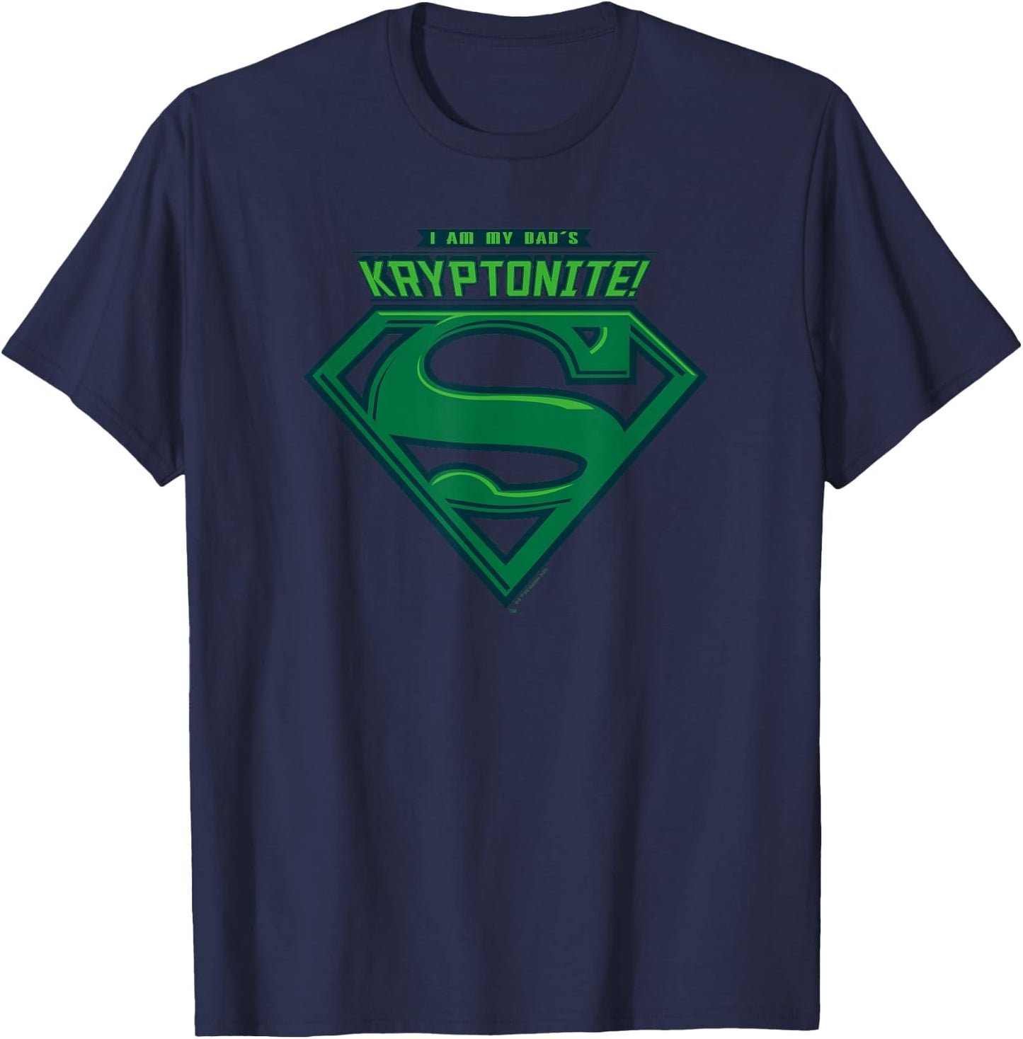 DC Comics Superman Father's Day I Am My Dad's Kryptonite! T-Shirt - T-Shirt | Navy