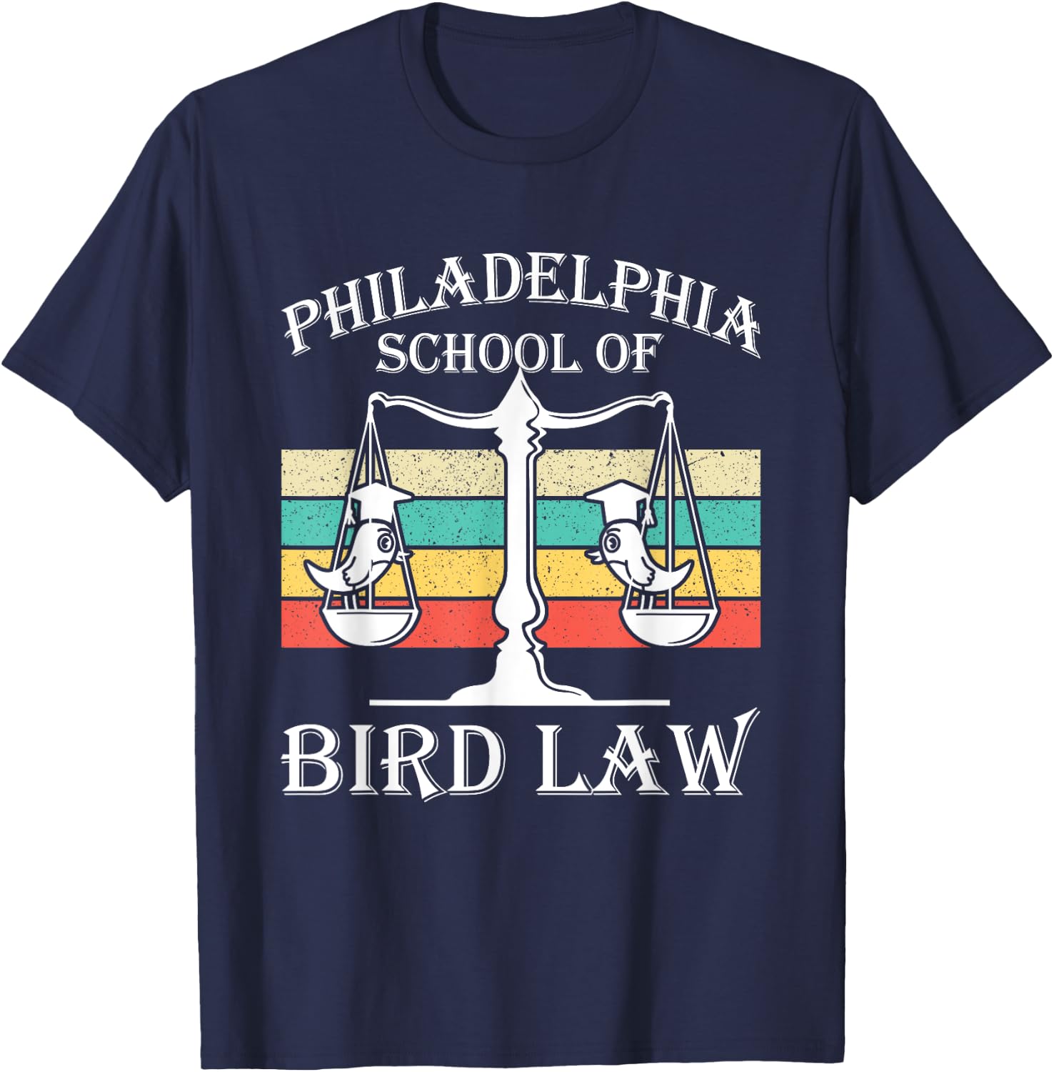 Philadelphia School of Bird Law - Vintage Bird Lover T-Shirt - T-Shirt | Navy