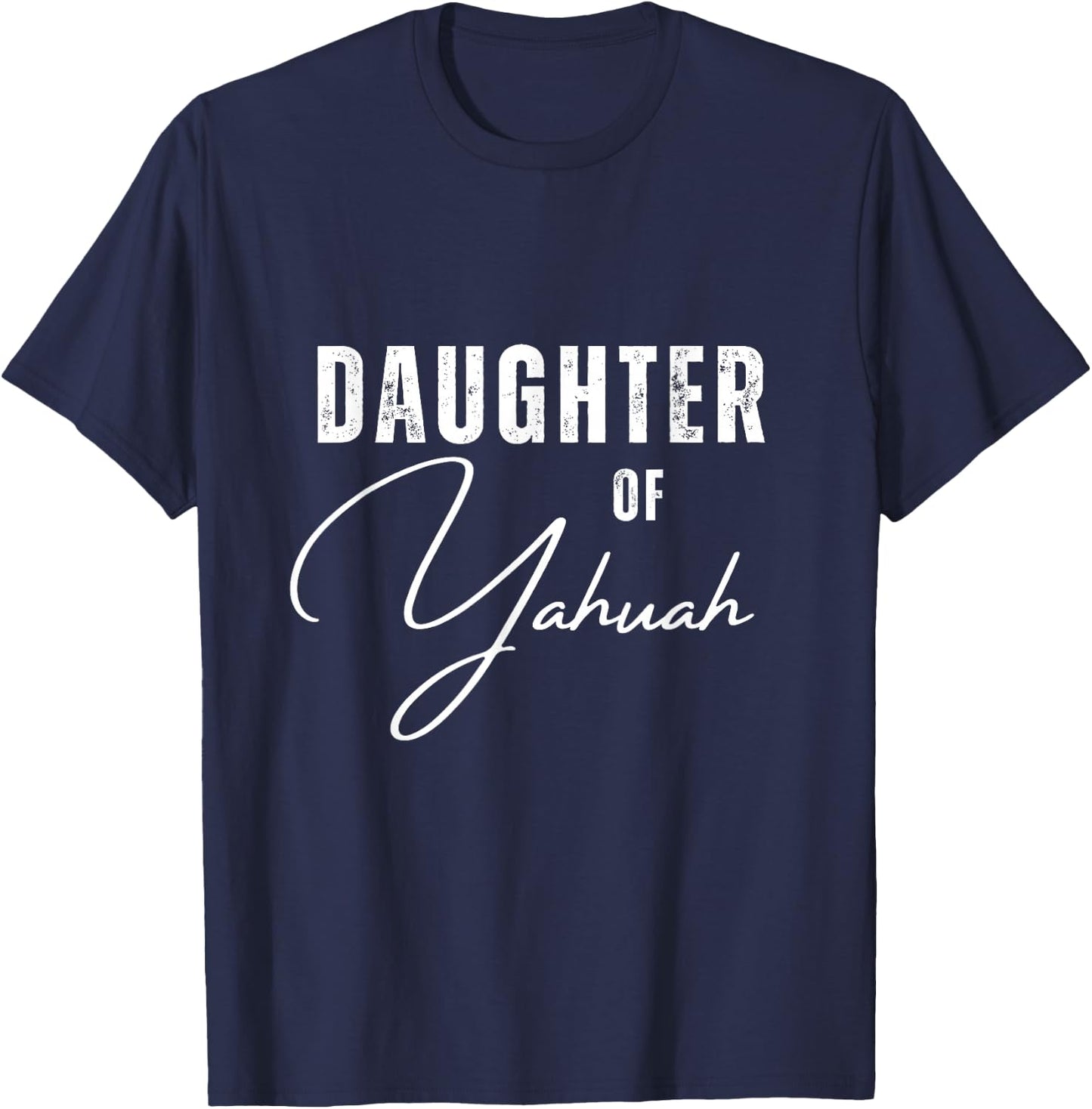 Daughter of Yahuah Jewish T-Shirt - T-Shirt | Navy