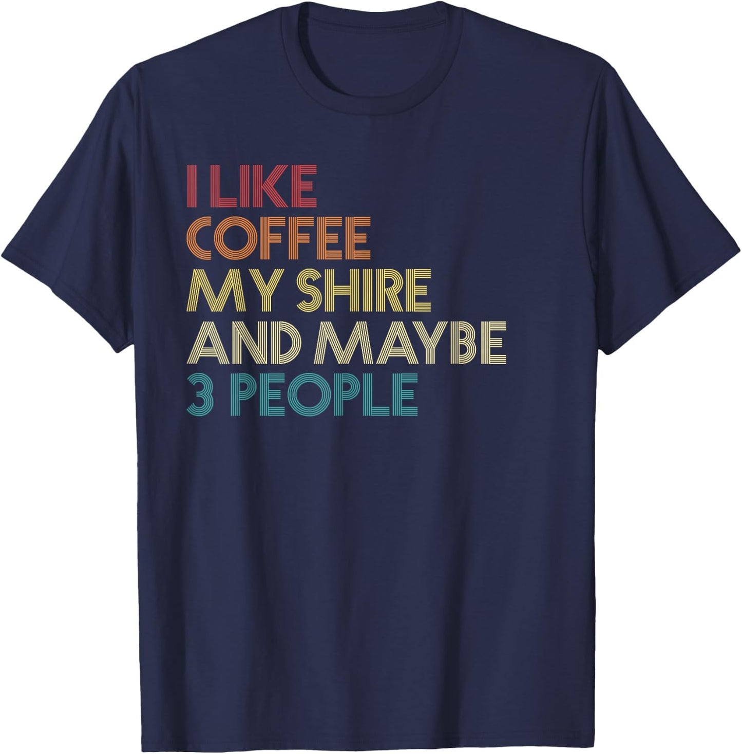 Shire Horse Owner Gift Coffee Lover Quote Vintage Retro T-Shirt - T-Shirt | Navy