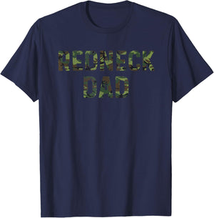 Funny Redneck Dad Shirt Camo Camouflage Hunting T-Shirt - T-Shirt | Navy