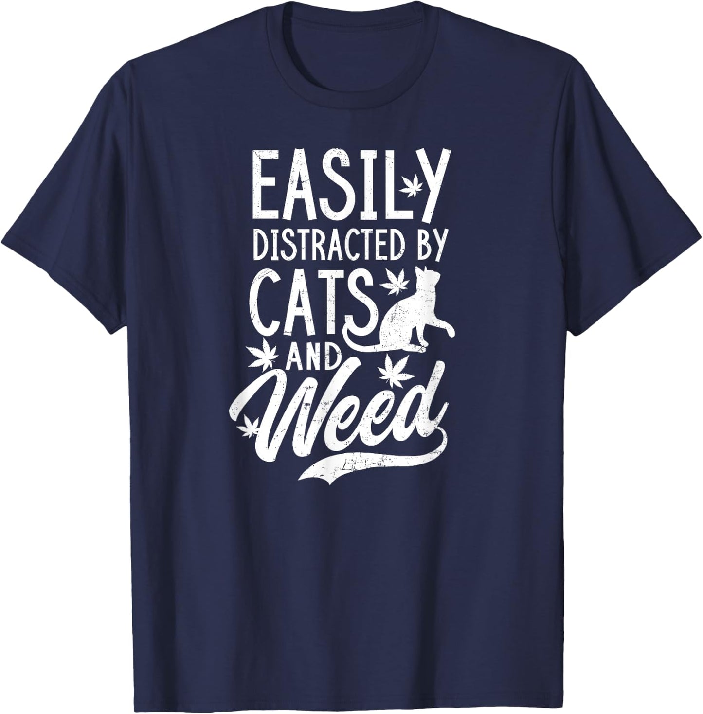Cat Weed Design Distracted By Cats And Weed Gift Women T-Shirt - T-Shirt | Navy