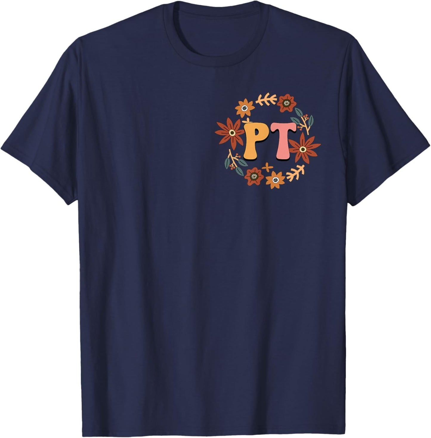 Small Steps Still Move Us Forward Physical Therapist on Back T-Shirt - T-Shirt | Navy