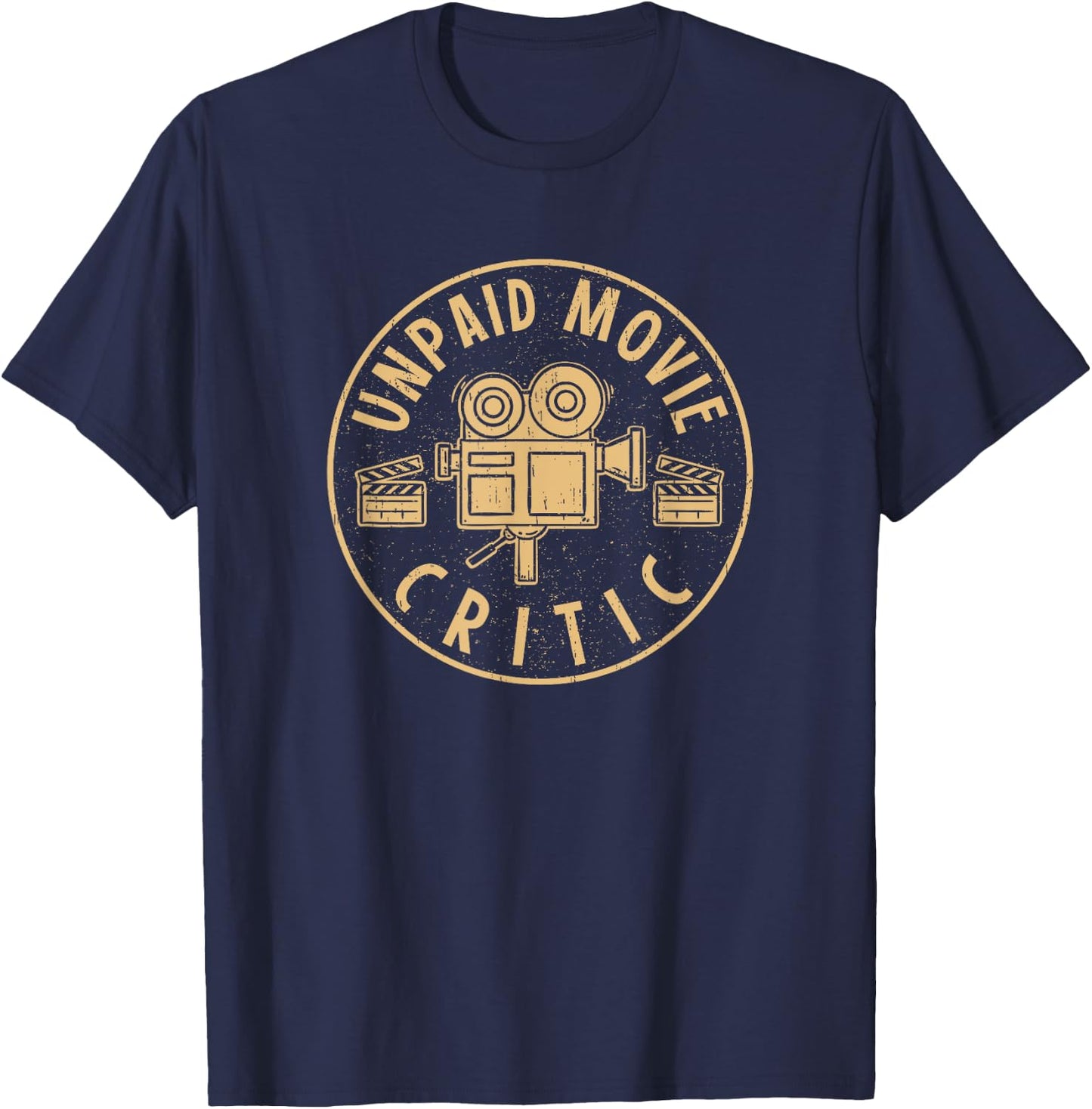 Unpaid Movie Critic I Cinema Night I Film Fan Party T-Shirt - T-Shirt | Navy