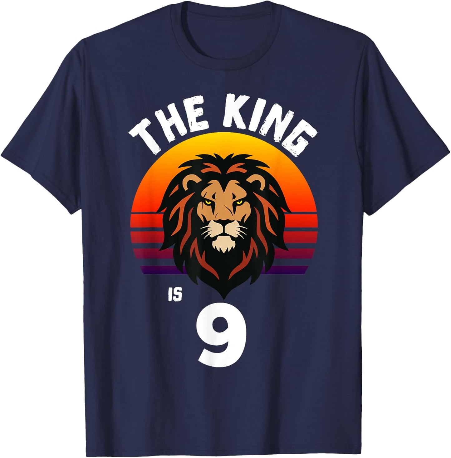 9th Birthday Animal Lion The King Is 9 Year Old Funny B-Day T-Shirt - T-Shirt | Navy