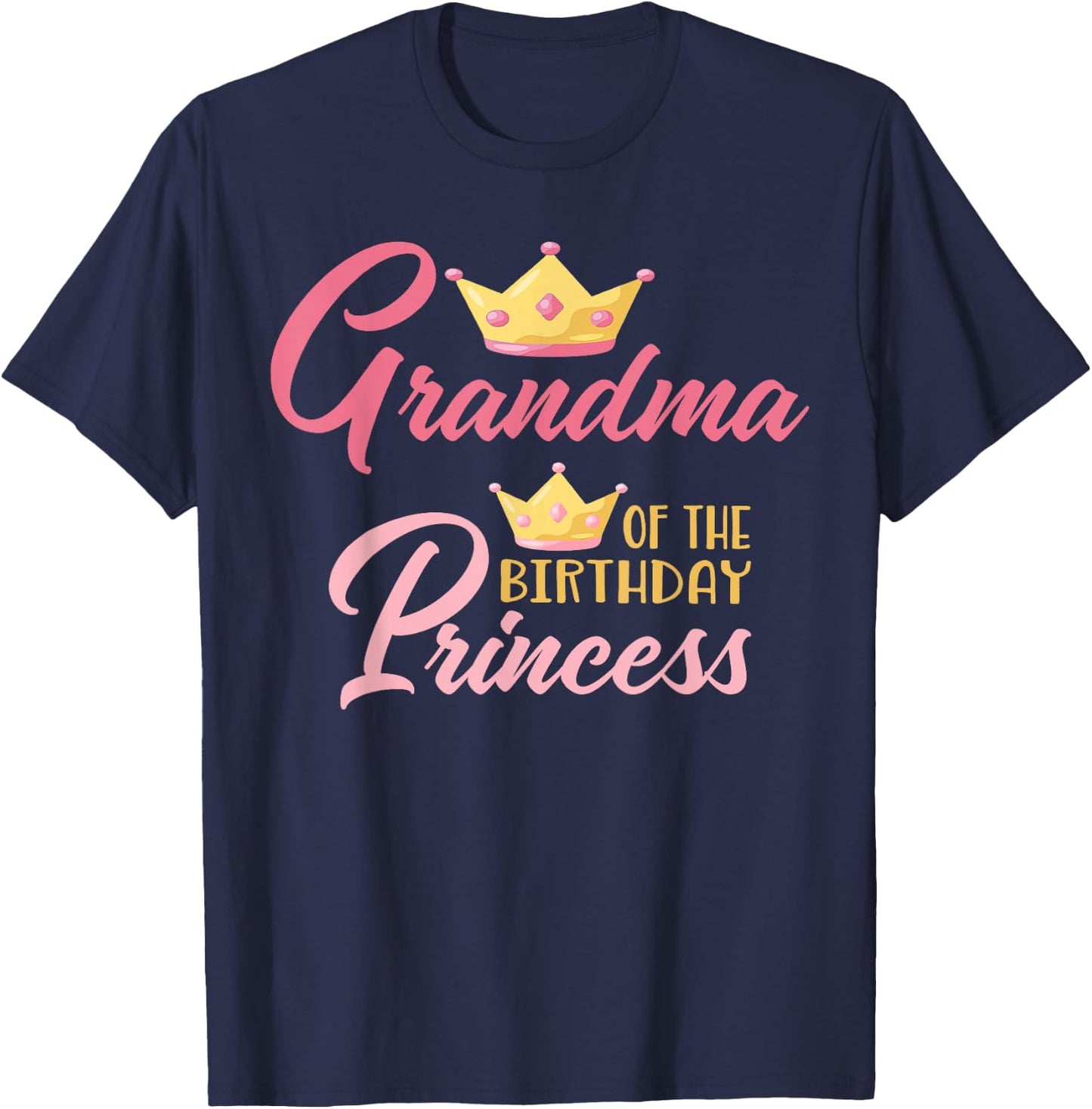 Grandma of The Birthday Princess Themed Family Girl Birthday T-Shirt - T-Shirt | Navy