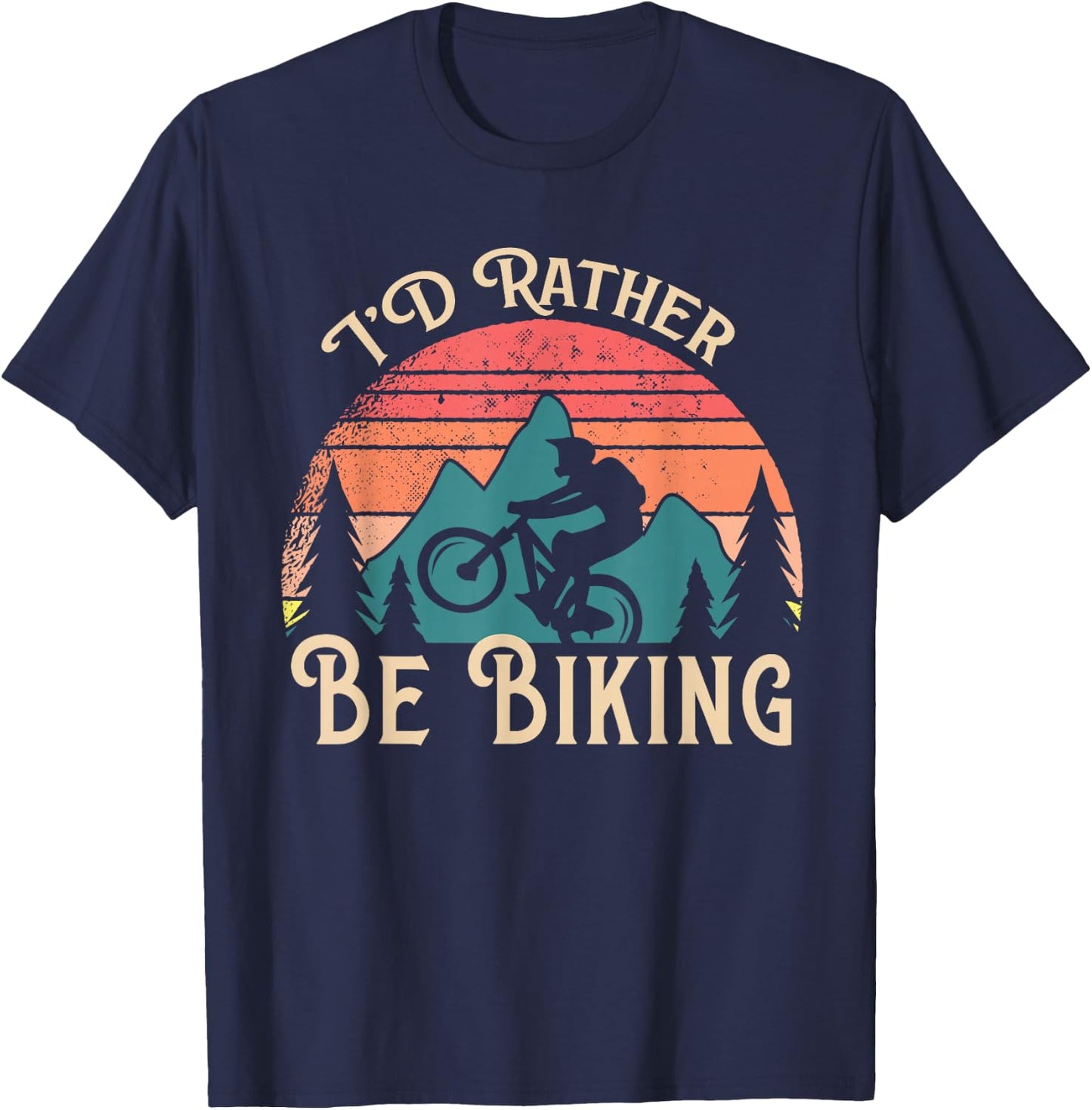Mountain Bike Cycling Bicycle Id Rather Be Biking T-Shirt - T-Shirt | Navy