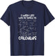 I Wish Life Was As Simple As Calculus Funny Math Mathematics T-Shirt - T-Shirt | Navy
