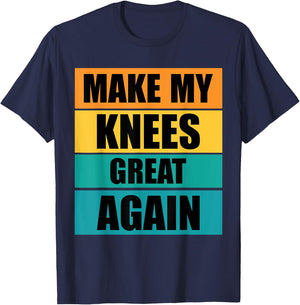 Funny Make My Knee Great Again Knee Injury Recovery T-Shirt - T-Shirt | Navy