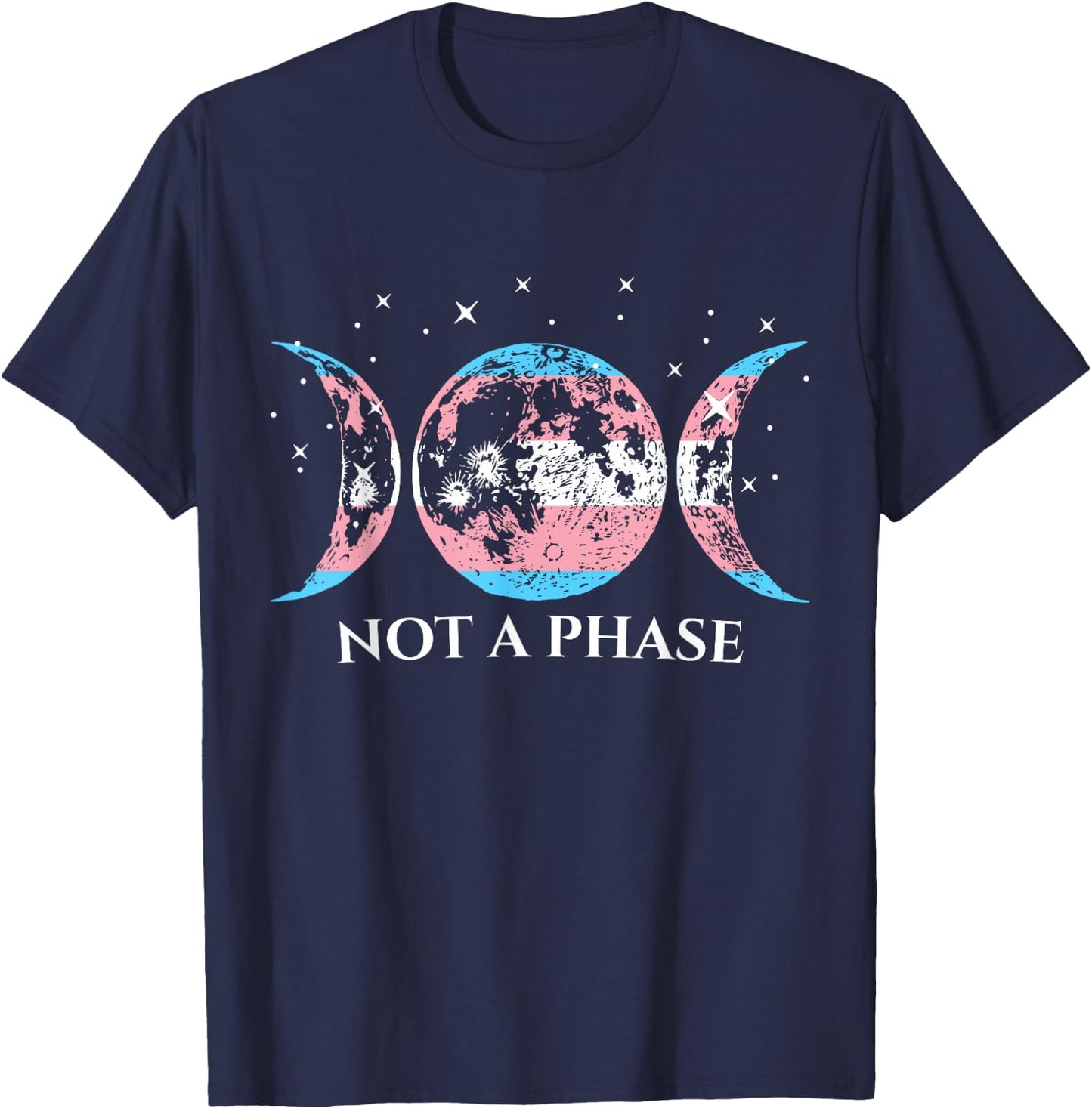 Funny Transgender Pride Flag Not A Phase T-Shirt - T-Shirt | Navy