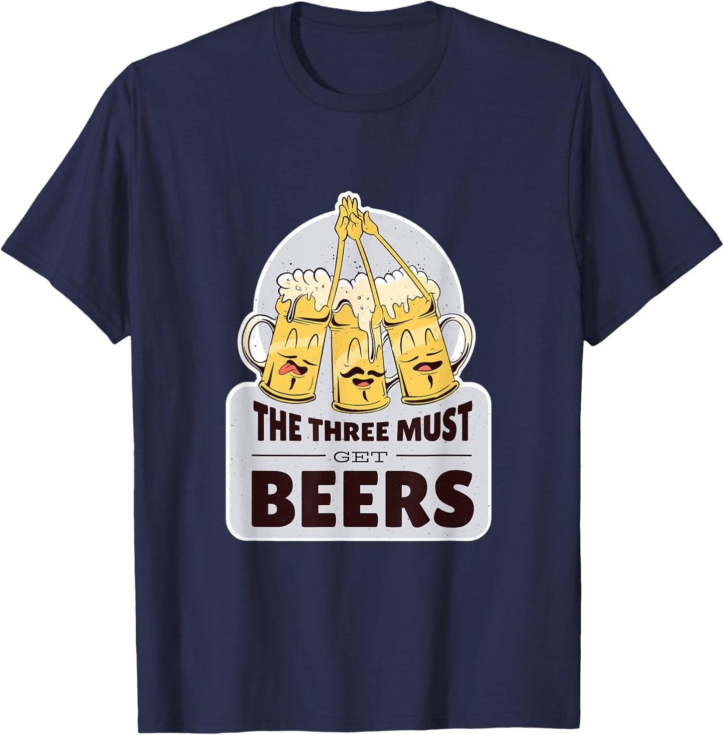 The three must get beer - musketeer beers funny T-Shirt - T-Shirt | Navy