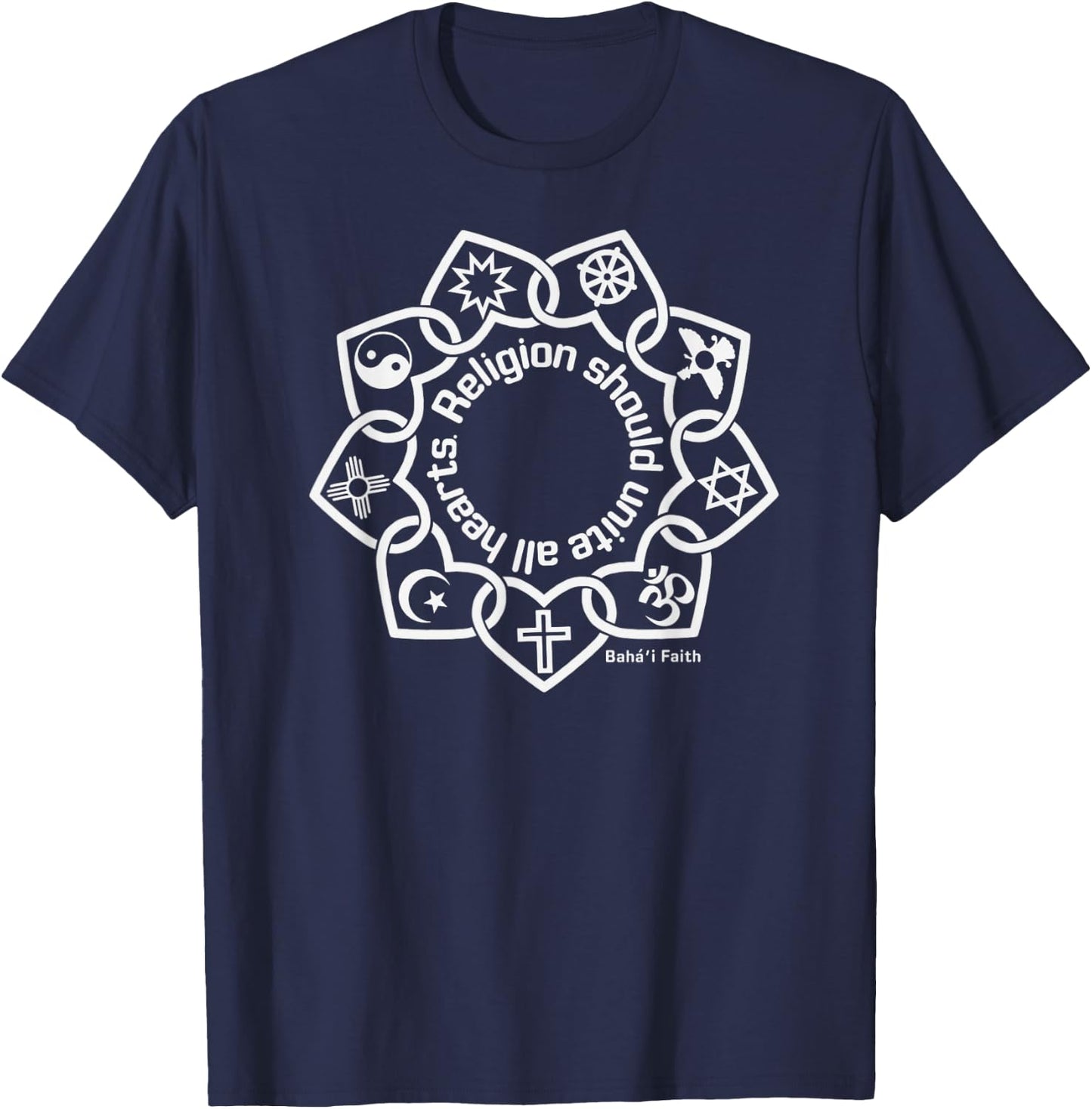 Religion Should Unite All Hearts Symbols Baha’i Quote T-Shirt - T-Shirt | Navy