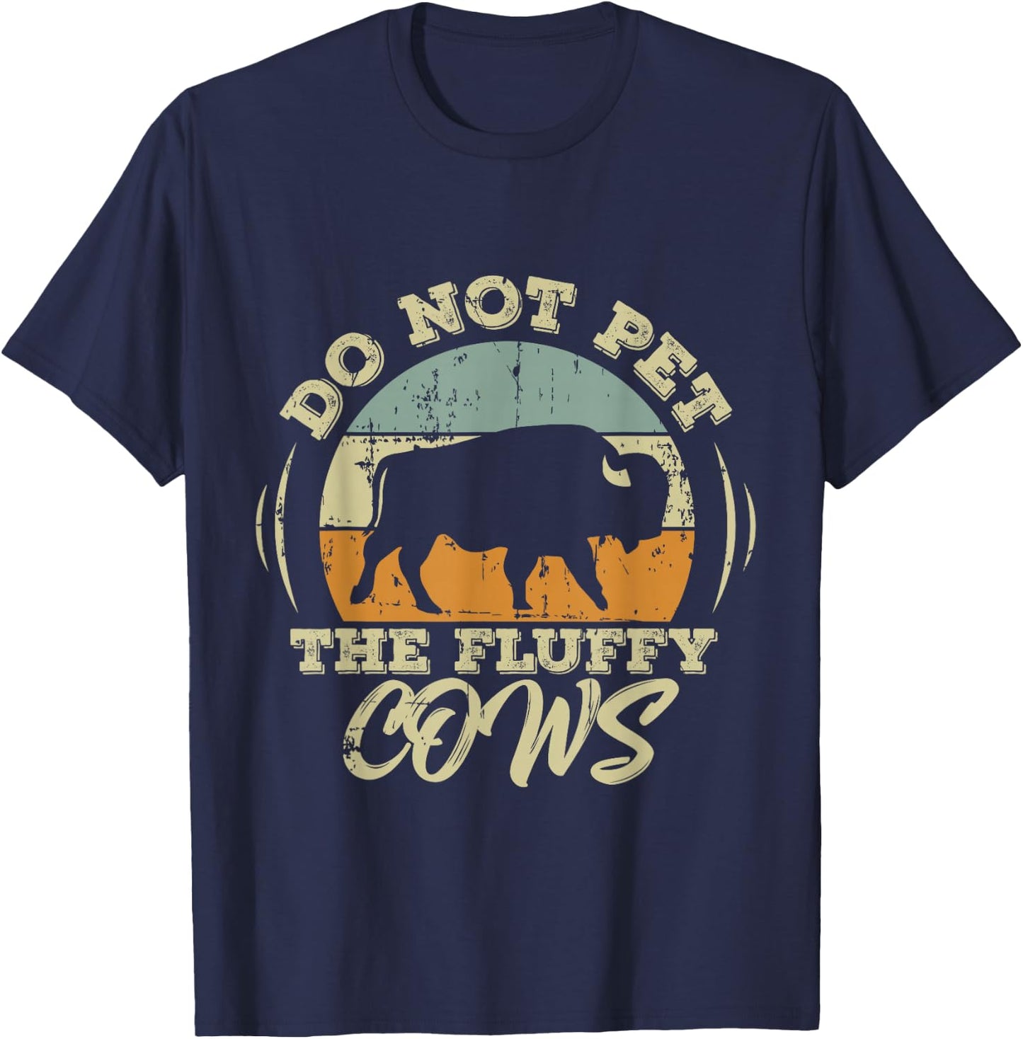 Retro Do Not Pet The Fluffy Cows Vintage Hiking T-Shirt - T-Shirt | Navy