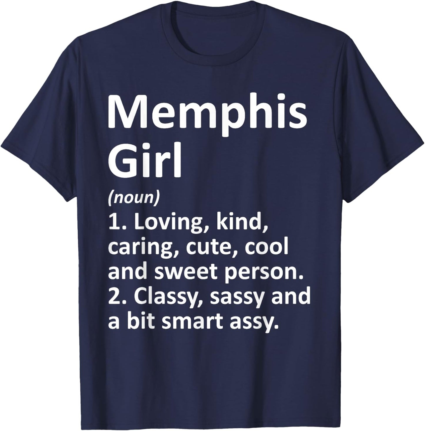 MEMPHIS GIRL TN TENNESSEE Funny City Home Roots Gift T-Shirt - T-Shirt | Navy