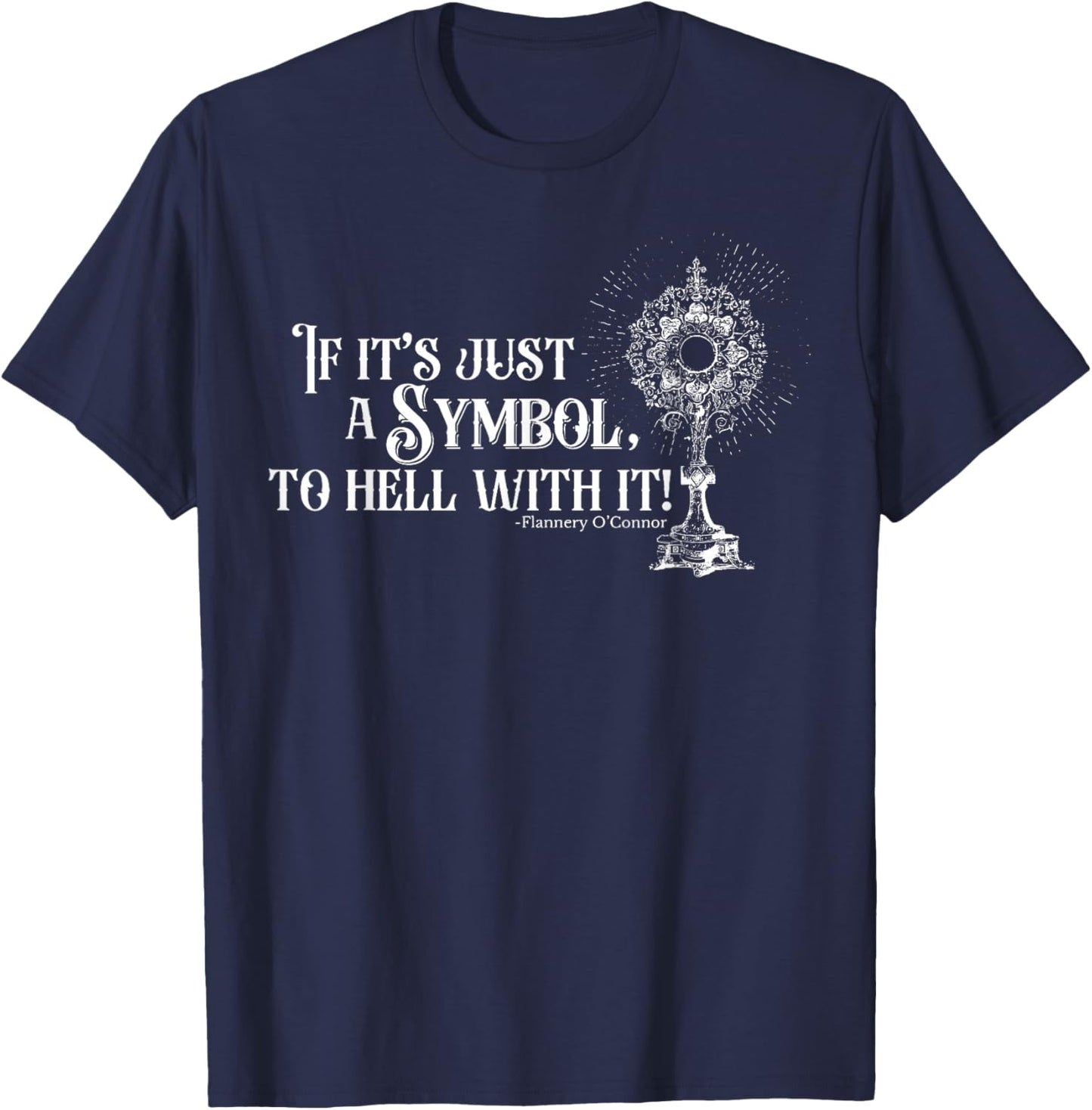 Funny Christian If It's A Symbol To Hell With It Family T-Shirt - T-Shirt | Navy