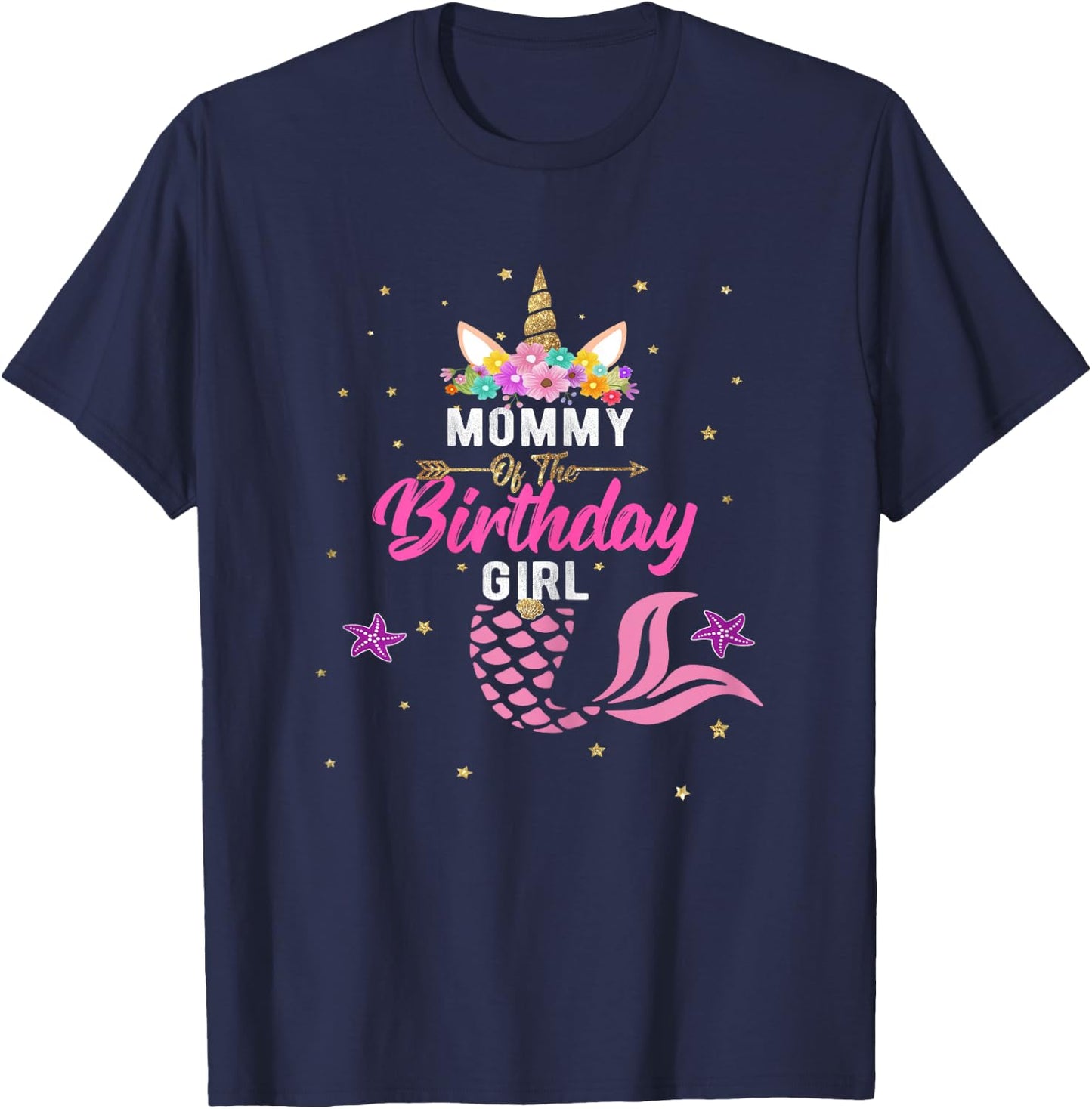 Mommy of Birthday Girl Unicorn Shirt Mommy Mermaid Gift T-Shirt - T-Shirt | Navy